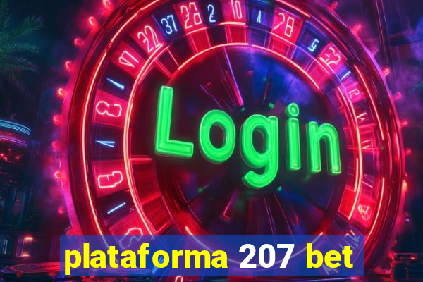 plataforma 207 bet